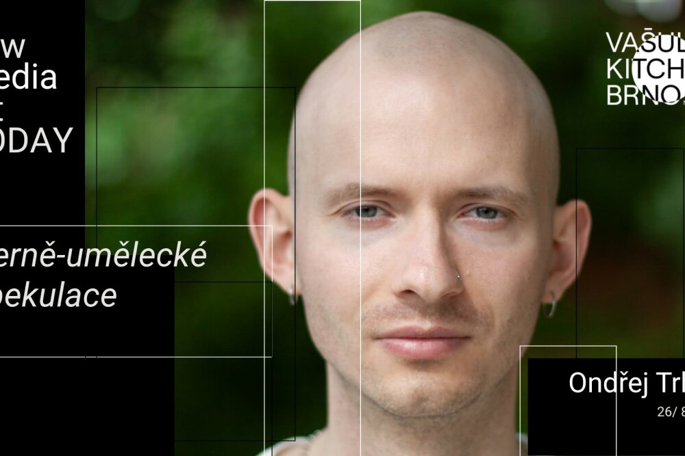 Ondřej Trhoň: Herně-umělecké spekulace / New Media Art Today**